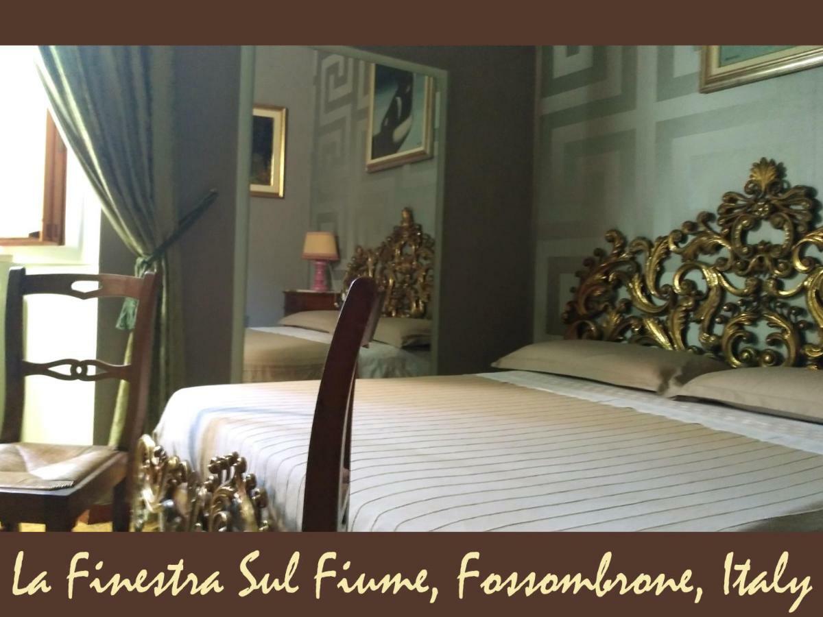 La Finestra Sul Fiume Bed & Breakfast Fossombrone Bagian luar foto
